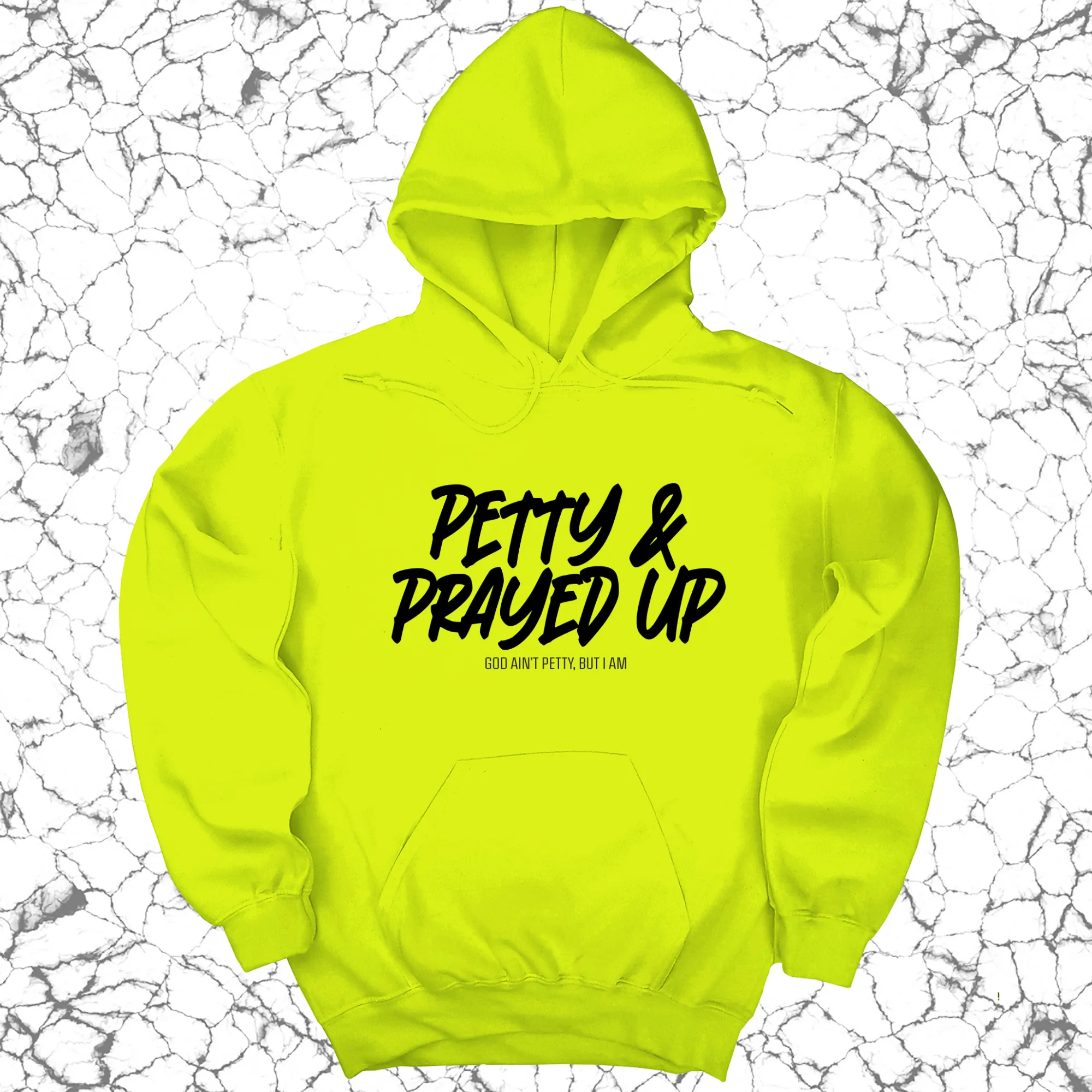 Petty and Prayed Up Unisex Hoodie