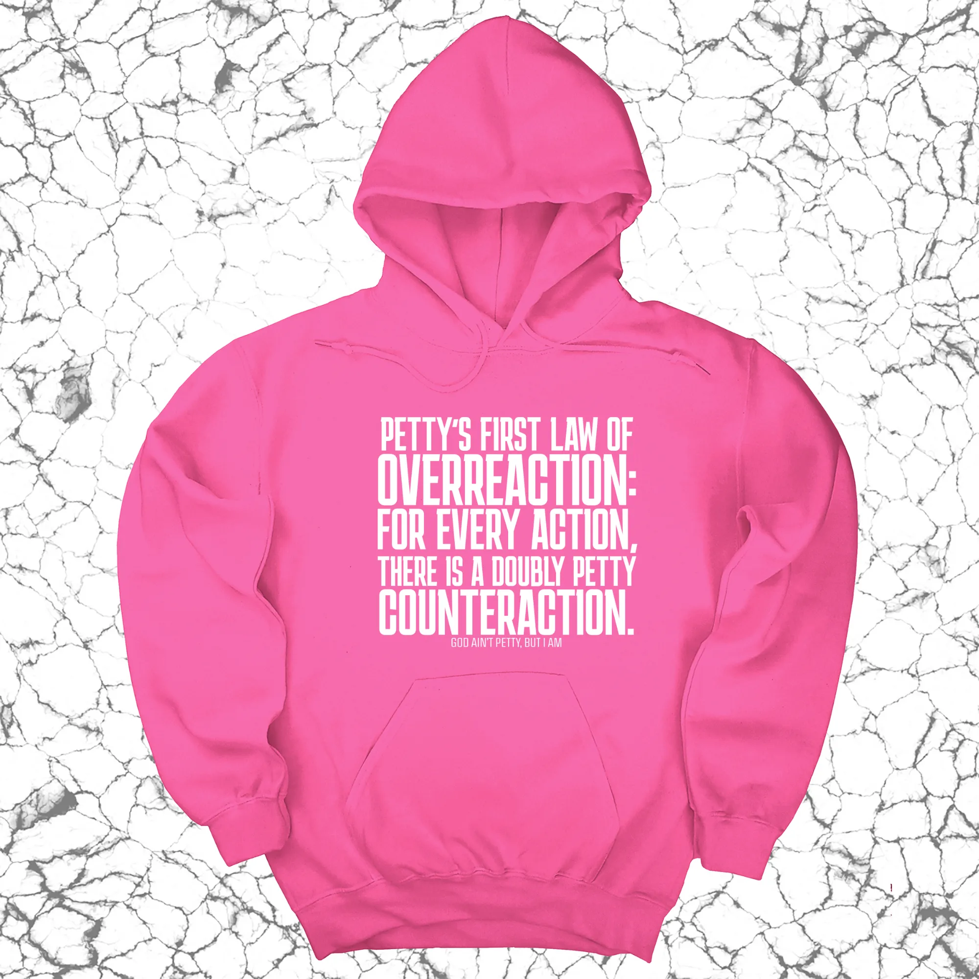 Petty's First Law of Overreaction Unisex Hoodie