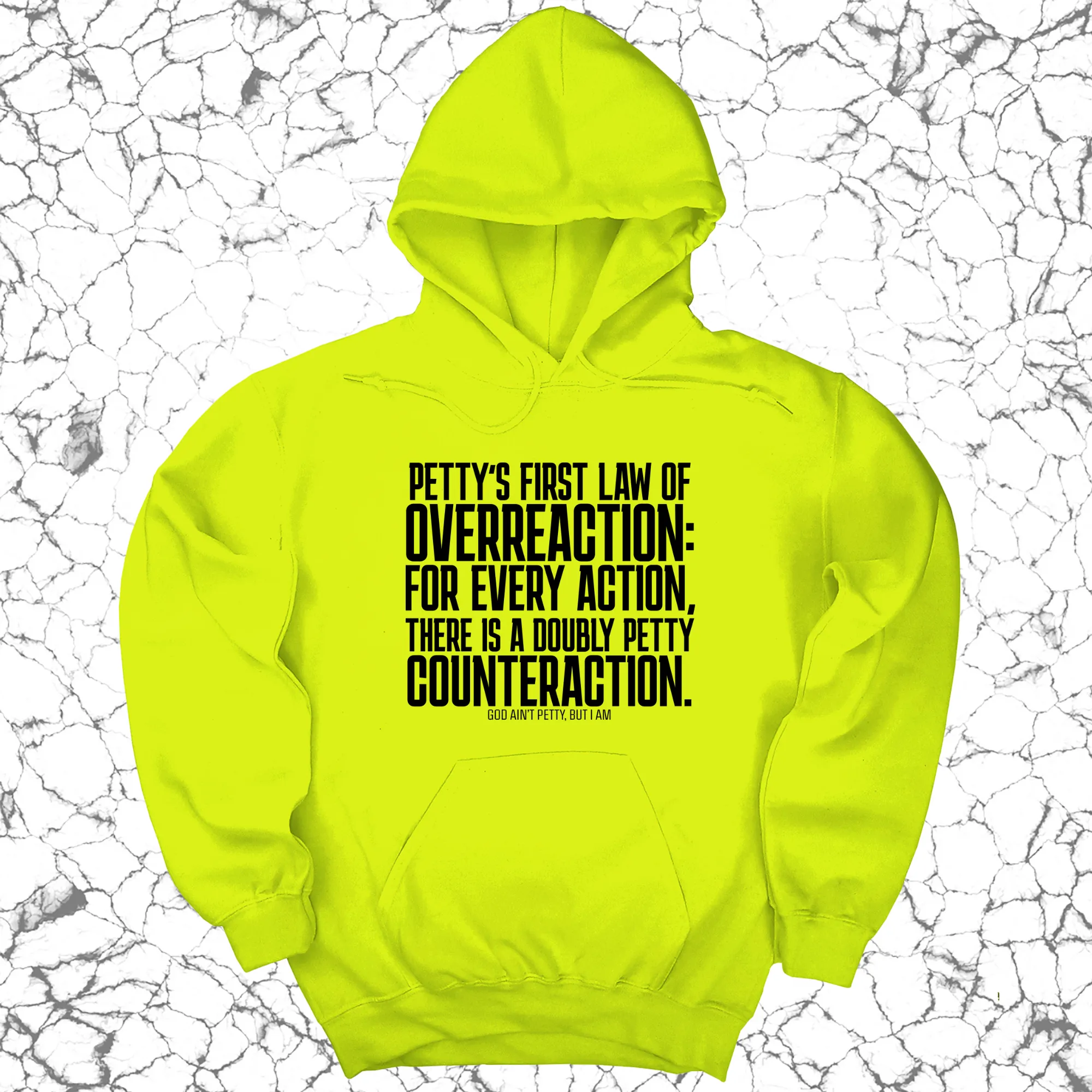 Petty's First Law of Overreaction Unisex Hoodie