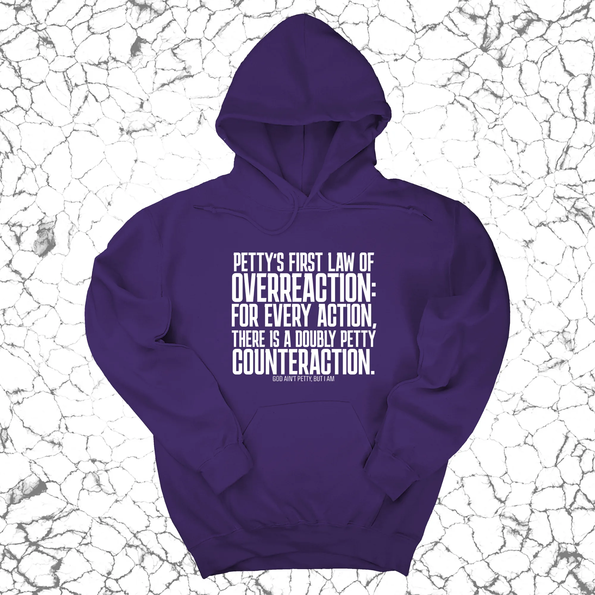 Petty's First Law of Overreaction Unisex Hoodie
