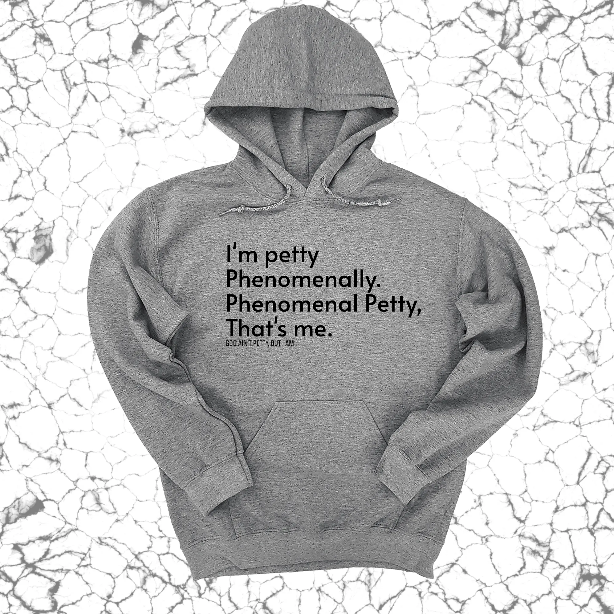Phenomenally Petty Unisex Hoodie
