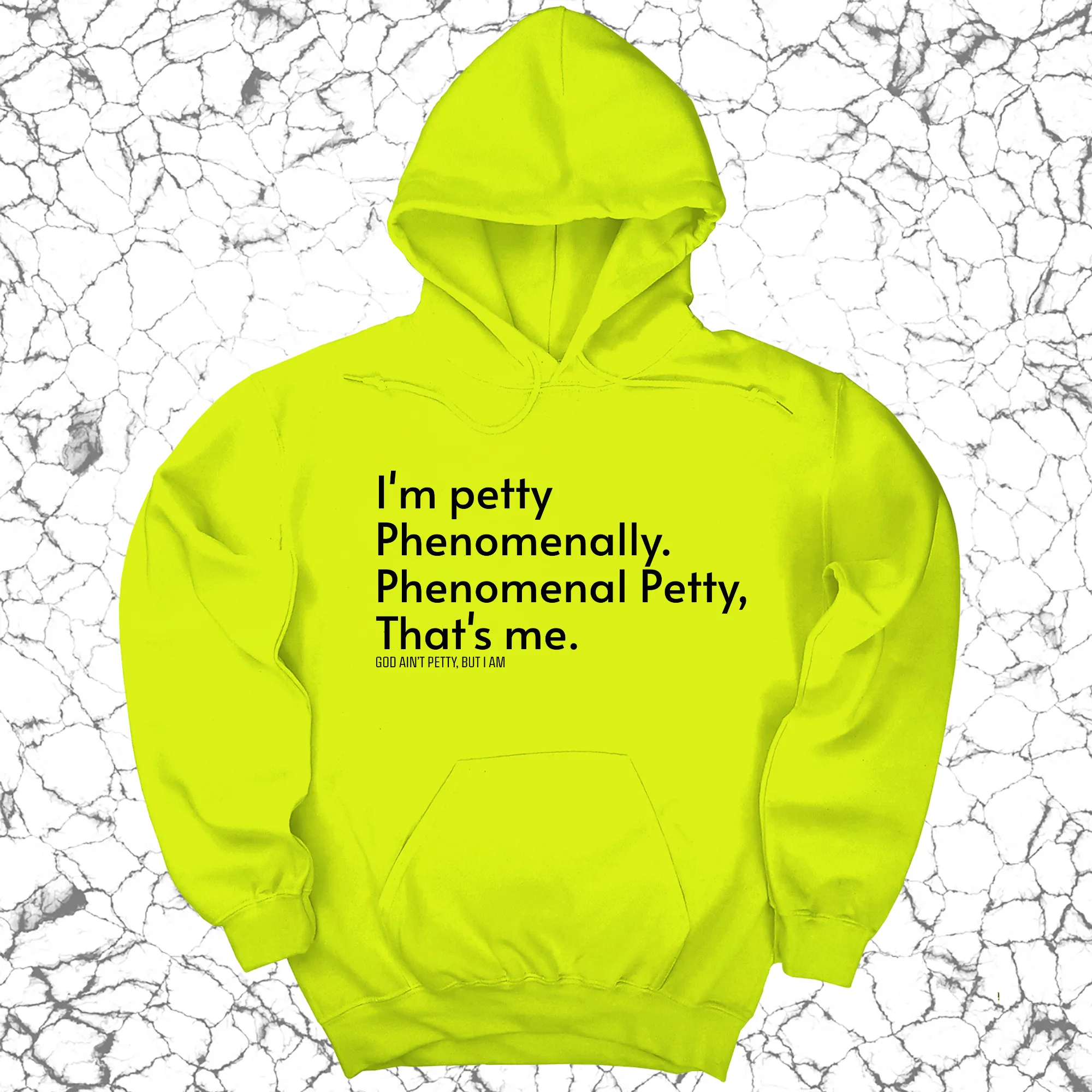 Phenomenally Petty Unisex Hoodie