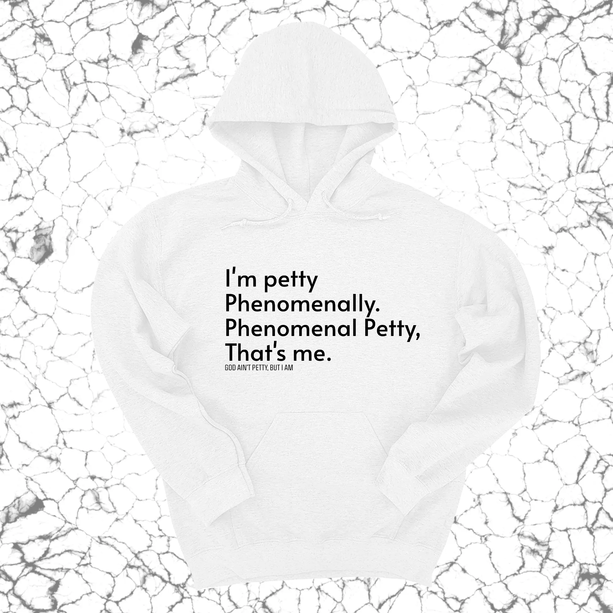 Phenomenally Petty Unisex Hoodie