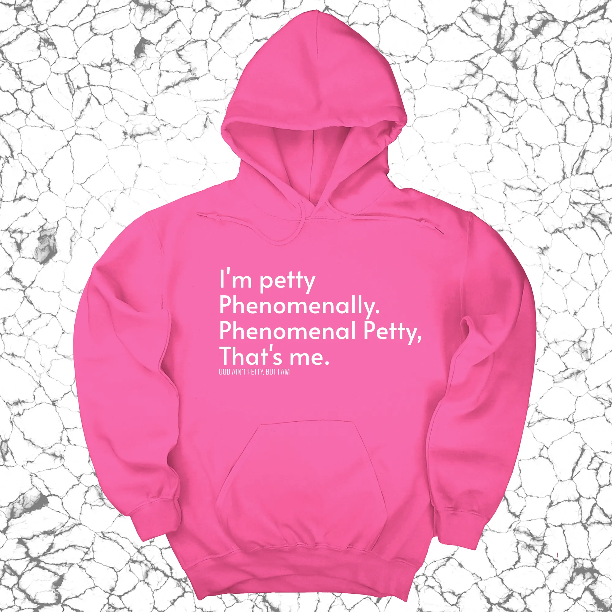 Phenomenally Petty Unisex Hoodie